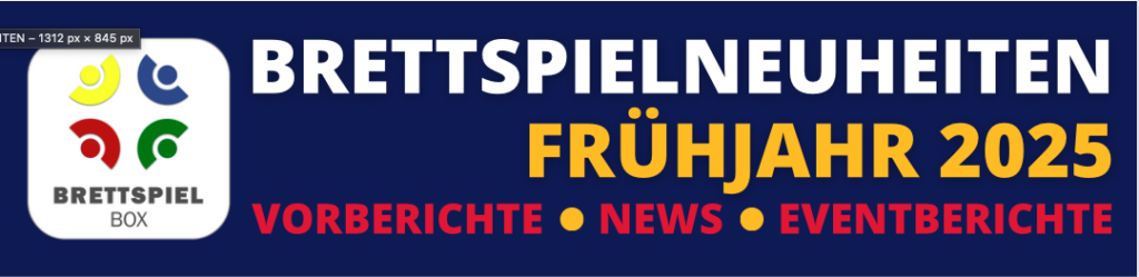 Brettspiel Neuheiten Spielwarenmesse 2025 | Fr&uuml;hjahr 2025 - A-Z