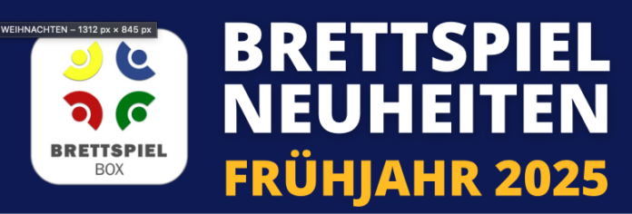 Brettspiel Neuheiten Spielwarenmesse 2025 | Fr&uuml;hjahr 2025 - A-Z