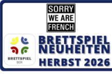 Brettspiel Neuheiten – Herbst 2026: Sorry we are French